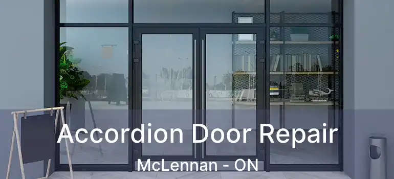  Accordion Door Repair McLennan - ON