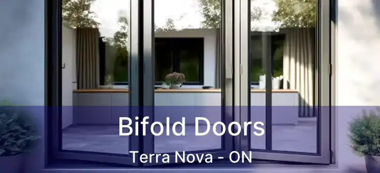  Bifold Doors Terra Nova - ON