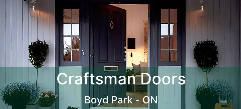  Craftsman Doors Boyd Park - ON
