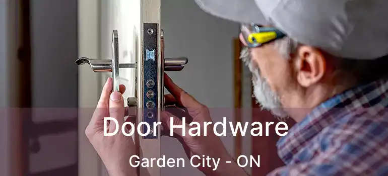  Door Hardware Garden City - ON