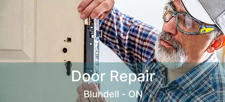  Door Repair Blundell - ON