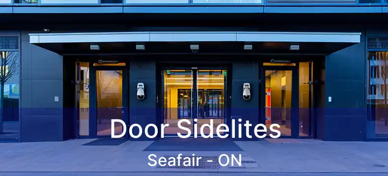  Door Sidelites Seafair - ON