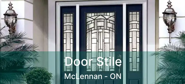  Door Stile McLennan - ON