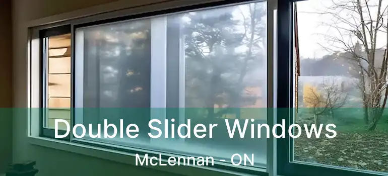  Double Slider Windows McLennan - ON