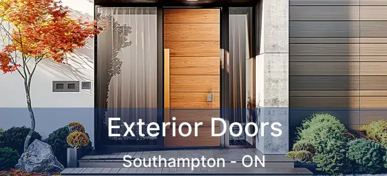  Exterior Doors Southampton - ON