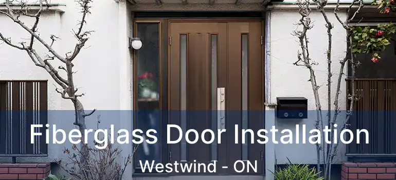  Fiberglass Door Installation Westwind - ON