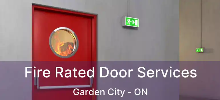  Fire Rated Door Services Garden City - ON