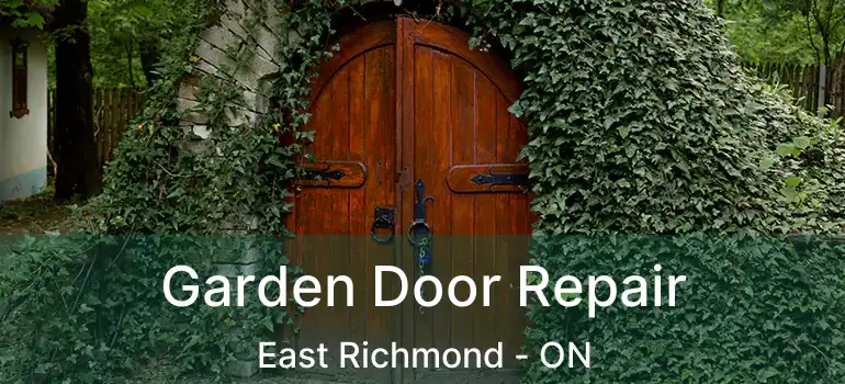  Garden Door Repair East Richmond - ON