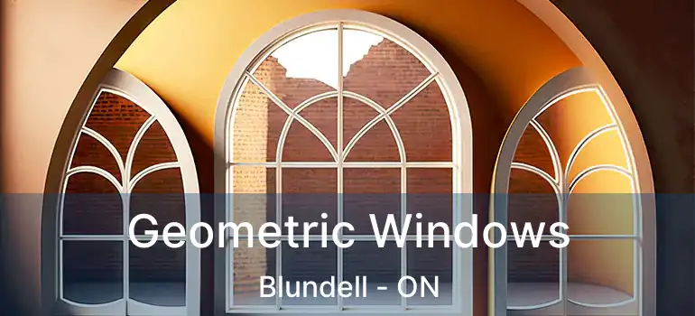  Geometric Windows Blundell - ON