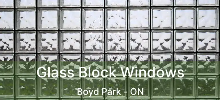  Glass Block Windows Boyd Park - ON