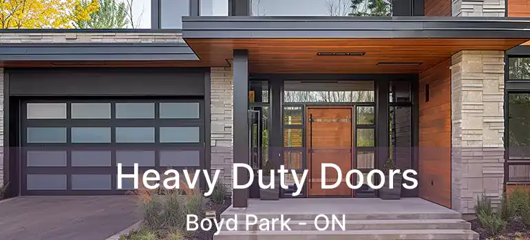  Heavy Duty Doors Boyd Park - ON