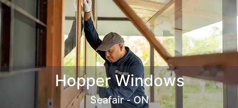  Hopper Windows Seafair - ON