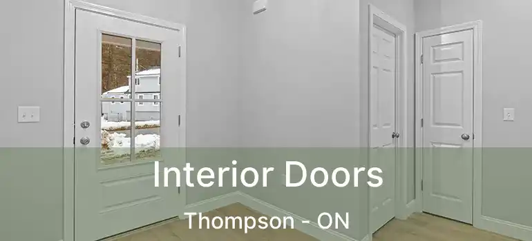  Interior Doors Thompson - ON