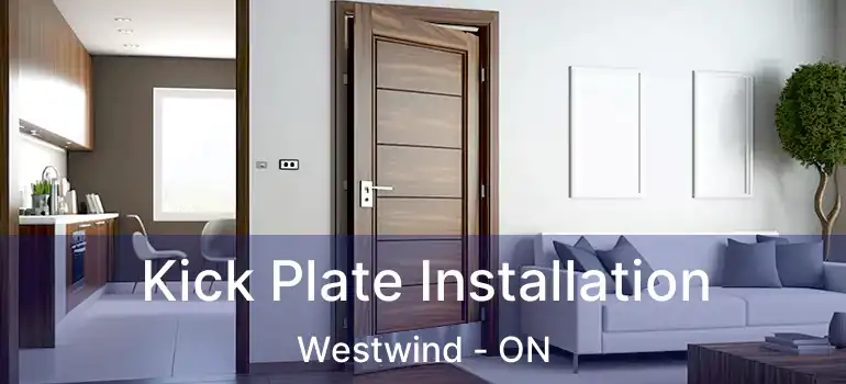  Kick Plate Installation Westwind - ON