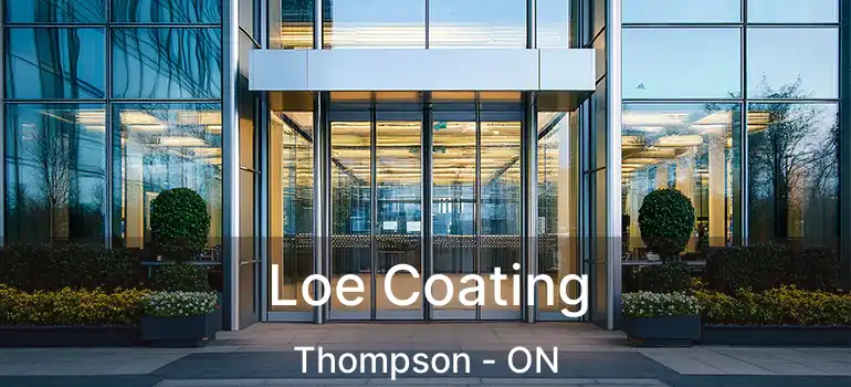  Loe Coating Thompson - ON