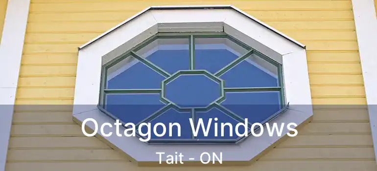 Octagon Windows Tait - ON