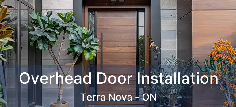  Overhead Door Installation Terra Nova - ON