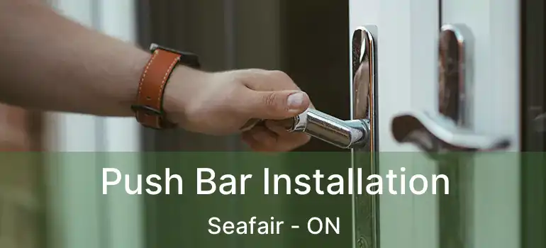  Push Bar Installation Seafair - ON