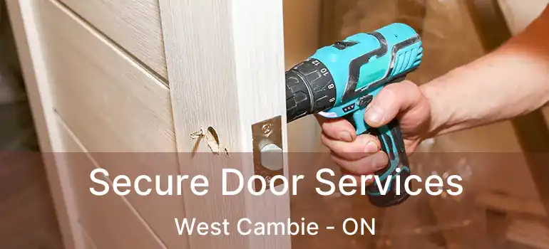  Secure Door Services West Cambie - ON