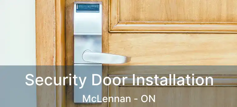  Security Door Installation McLennan - ON