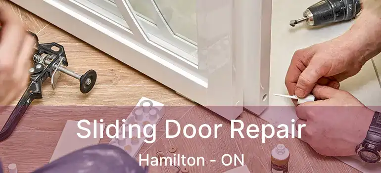 Sliding Door Repair Hamilton - ON