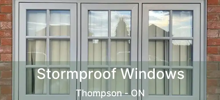  Stormproof Windows Thompson - ON