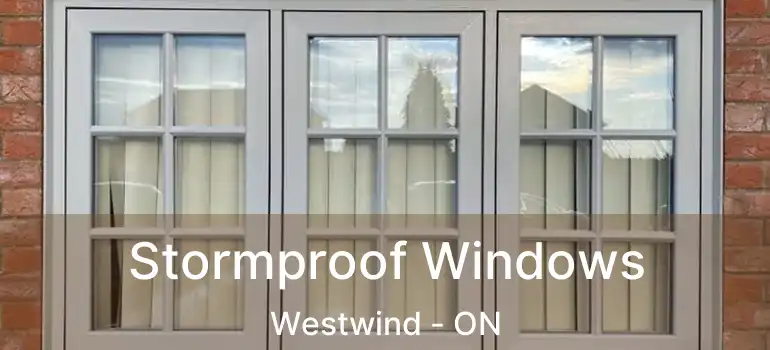 Stormproof Windows Westwind - ON