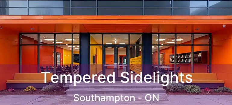  Tempered Sidelights Southampton - ON